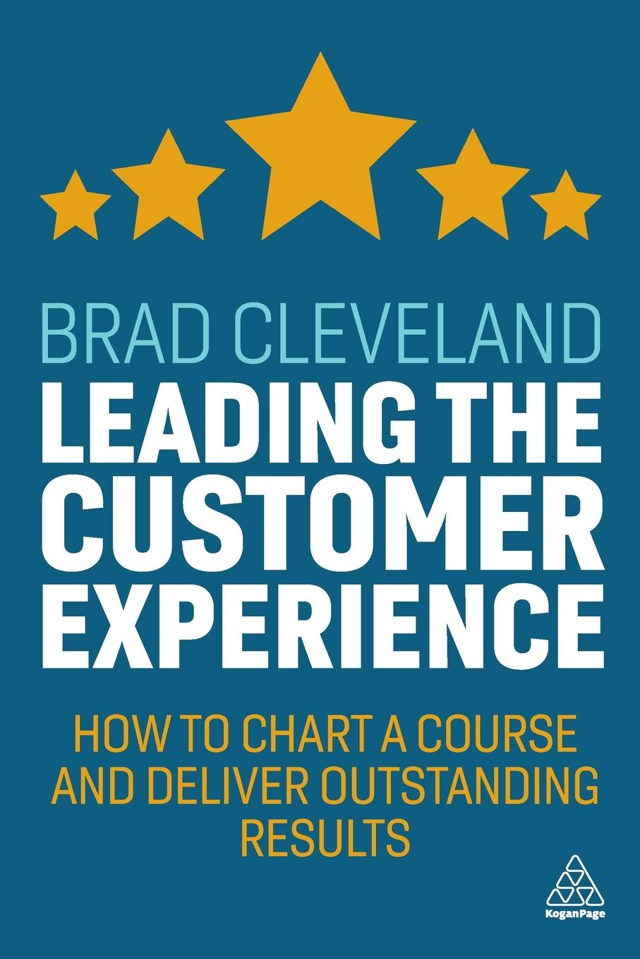 Cover: 9781789666878 | Leading the Customer Experience | Brad Cleveland | Taschenbuch | 2021