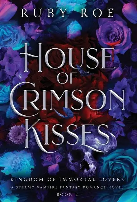 Cover: 9781913236878 | House of Crimson Kisses | A Steamy Vampire Fantasy Romance | Ruby Roe