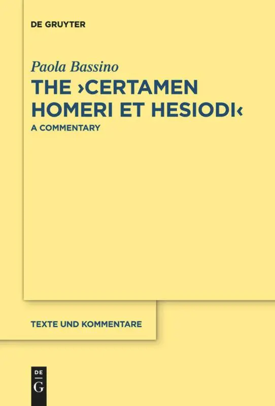 Cover: 9783110736878 | The ¿Certamen Homeri et Hesiodi¿ | A Commentary | Paola Bassino | Buch