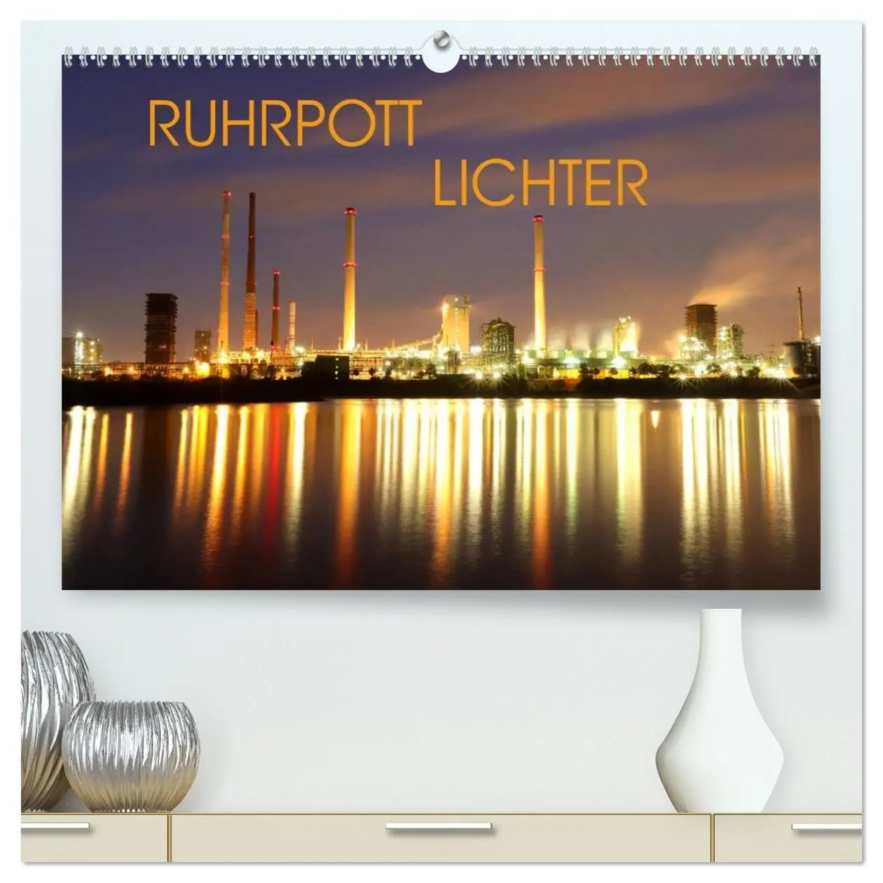 Cover: 9783457716878 | RUHRPOTT LICHTER (hochwertiger Premium Wandkalender 2026 DIN A2...