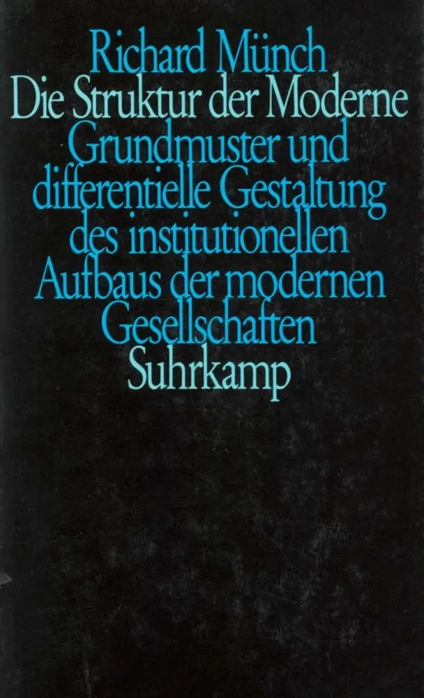 Cover: 9783518576878 | Die Struktur der Moderne | Richard Münch | Buch | 763 S. | Deutsch