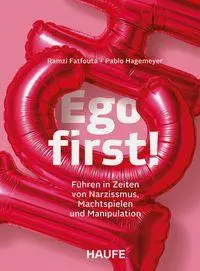 Cover: 9783648196878 | Ego first! | Ramzi Fatfouta (u. a.) | Taschenbuch | Haufe Fachbuch