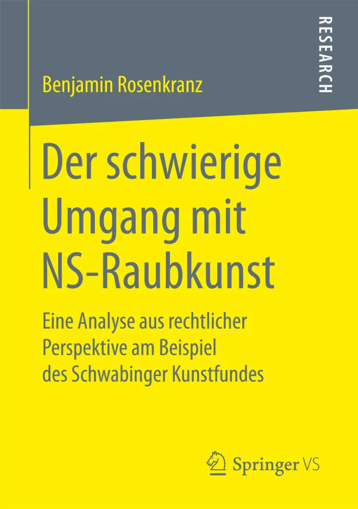 Cover: 9783658166878 | Der schwierige Umgang mit NS-Raubkunst | Benjamin Rosenkranz | Buch