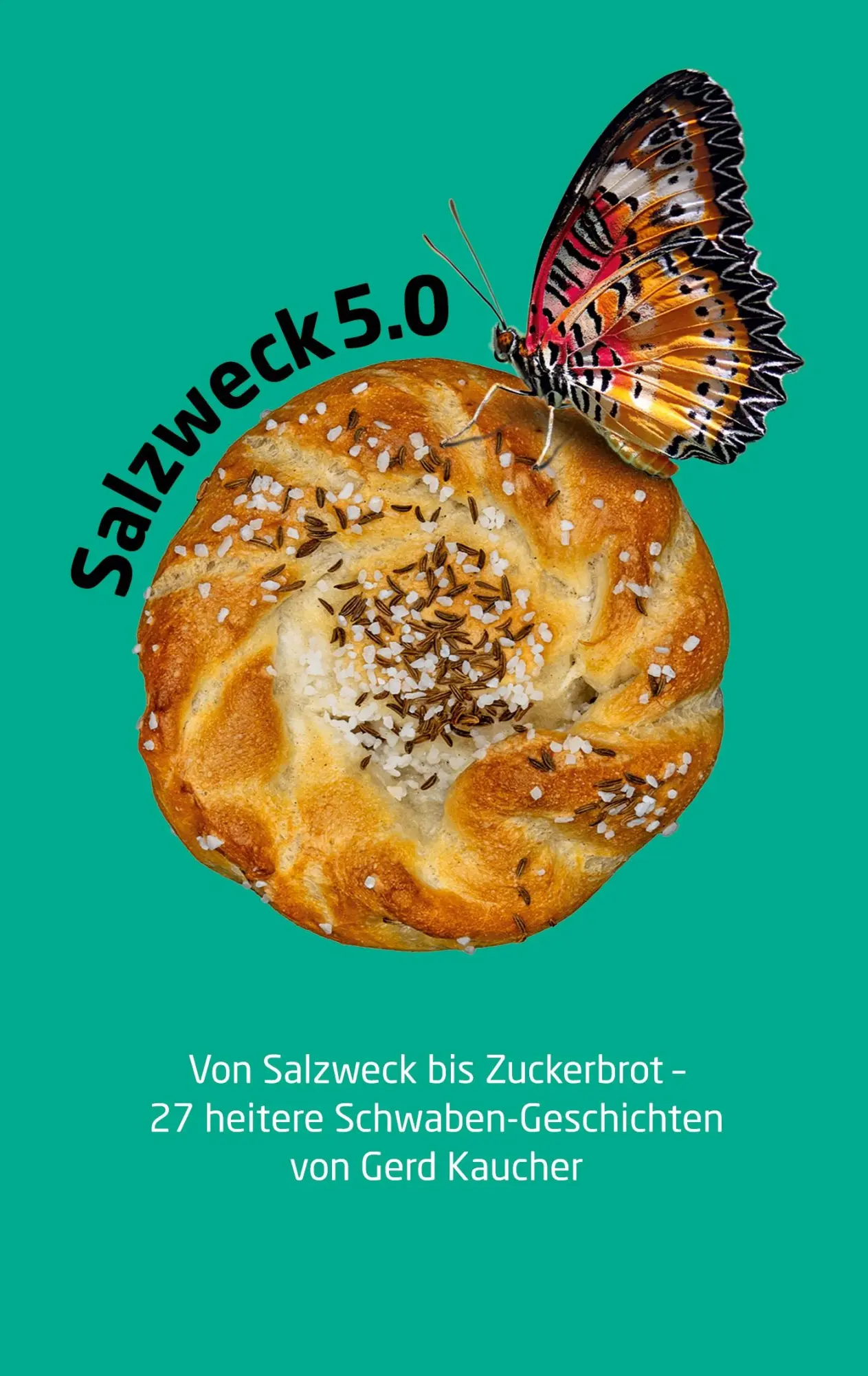 Cover: 9783695176878 | Salzweck 5.0 | Gerd Kaucher | Taschenbuch | 224 S. | Deutsch | 2025