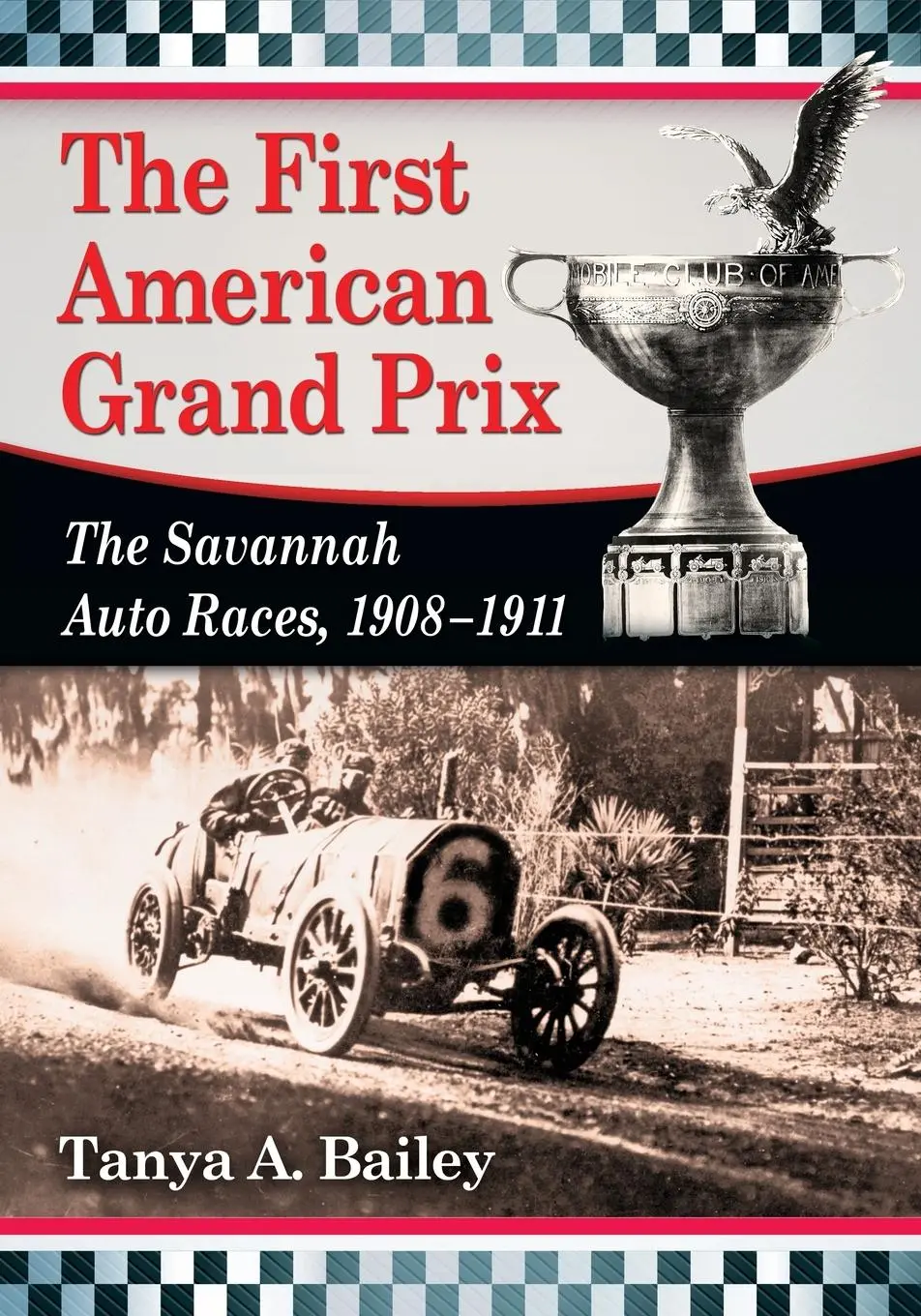 Cover: 9780786476978 | The First American Grand Prix | The Savannah Auto Races, 1908-1911