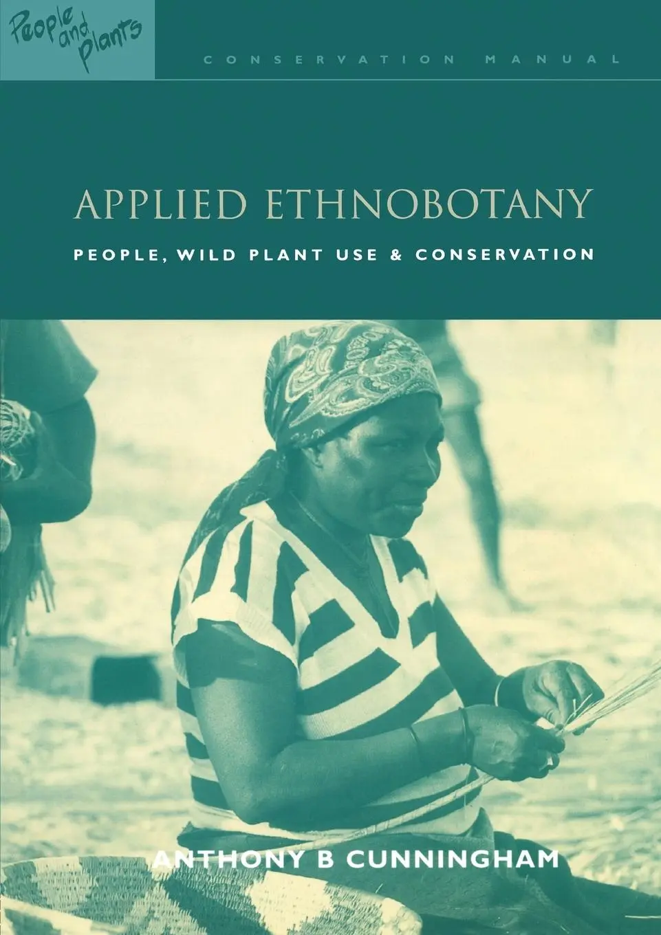 Cover: 9781853836978 | Applied Ethnobotany | People, Wild Plant Use and Conservation | Buch