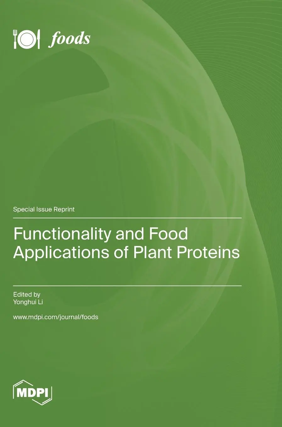 Cover: 9783036576978 | Functionality and Food Applications of Plant Proteins | Buch | 2023