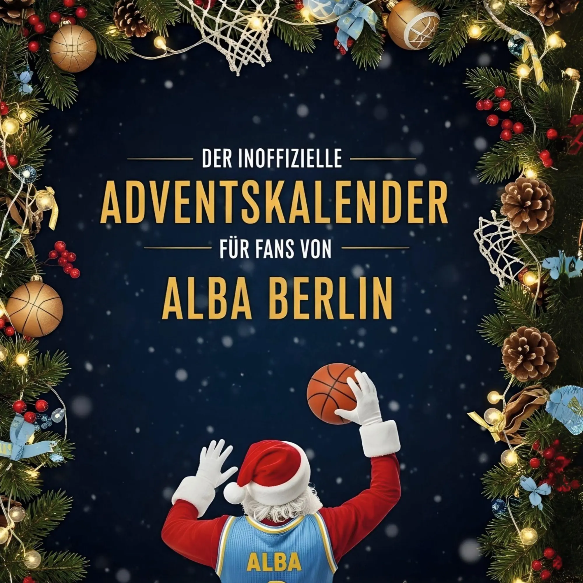 Cover: 9783695306978 | Der inoffizielle Adventskalender für Fans von Alba Berlin | Kaiser