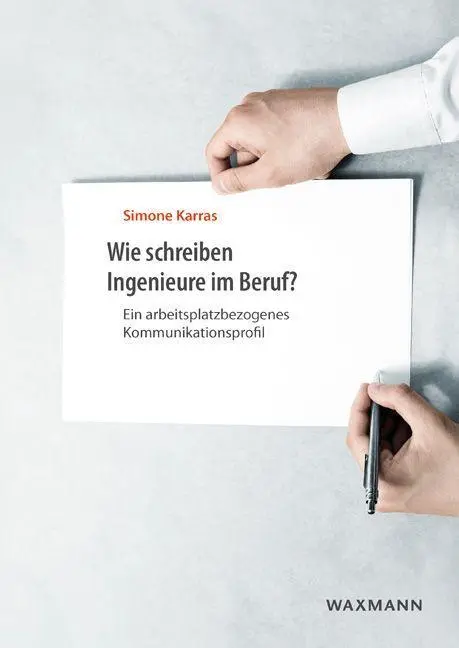 Cover: 9783830936978 | Wie schreiben Ingenieure im Beruf? | Simone Karras | Taschenbuch