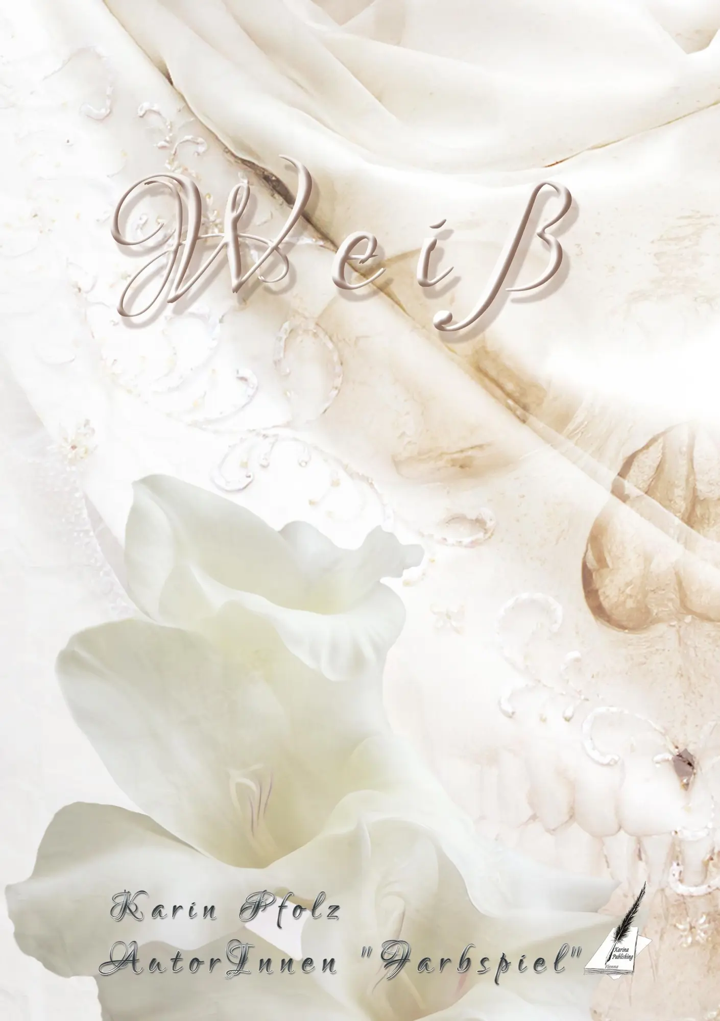 Cover: 9783903056978 | Weiß | Kurzgeschichten | Karin Pfolz | Taschenbuch | 284 S. | Deutsch