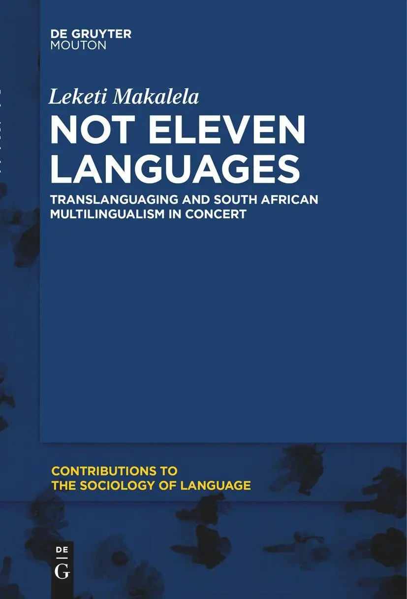 Cover: 9781614517078 | Not Eleven Languages | Leketi Makalela | Buch | XVI | Englisch | 2022