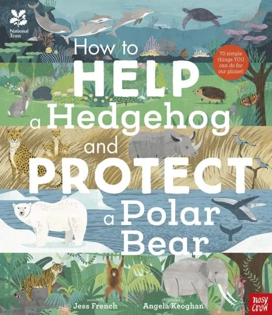 Cover: 9781788007078 | National Trust: How to Help a Hedgehog and Protect a Polar Bear | Buch