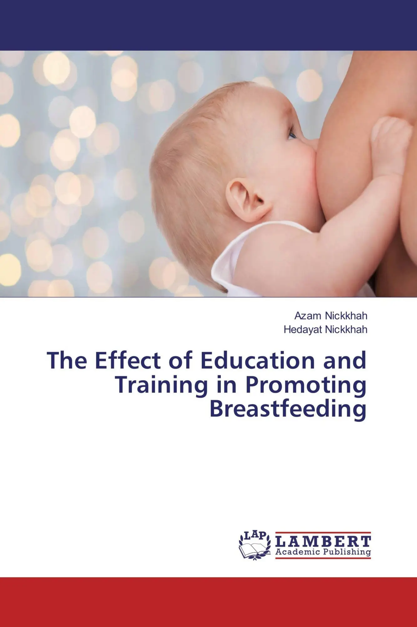 The Effect of Education and Training in Promoting Breastfeeding