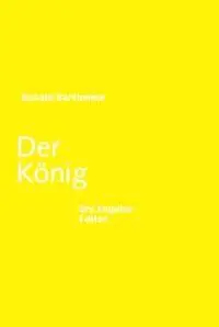 Cover: 9783938767078 | Der König | Roman | Donald Barthelme | Buch | 175 S. | Deutsch | 2006