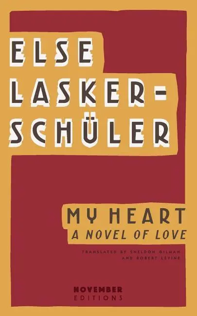 Cover: 9789492027078 | My Heart: A Novel of Love | Else Lasker-Schüler | Taschenbuch | 2016