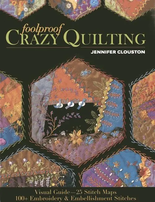 Cover: 9781607057178 | Foolproof Crazy Quilting | Jennifer Clouston | Taschenbuch | Englisch