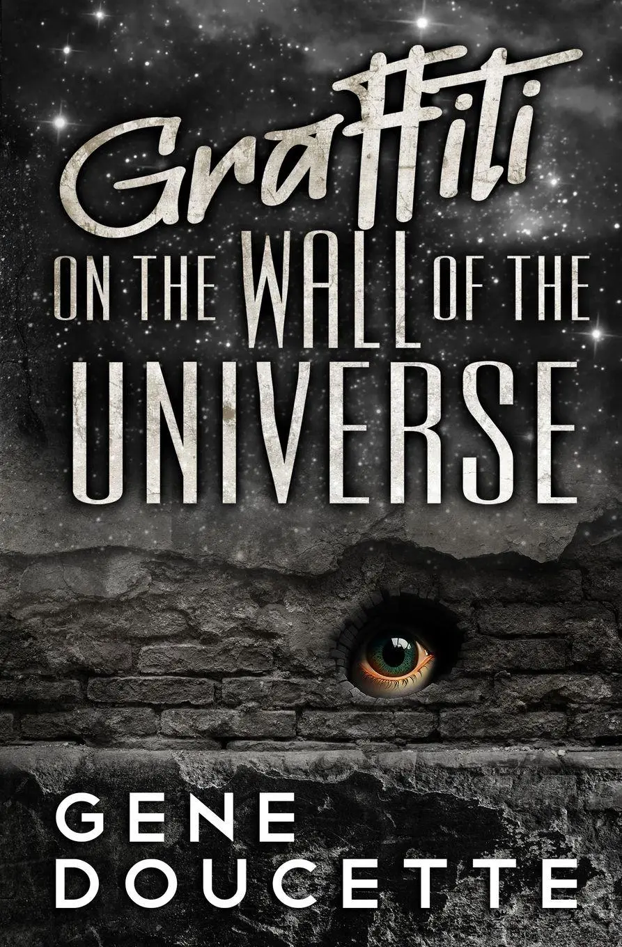 Cover: 9781953637178 | Graffiti on the Wall of the Universe | Gene Doucette | Taschenbuch