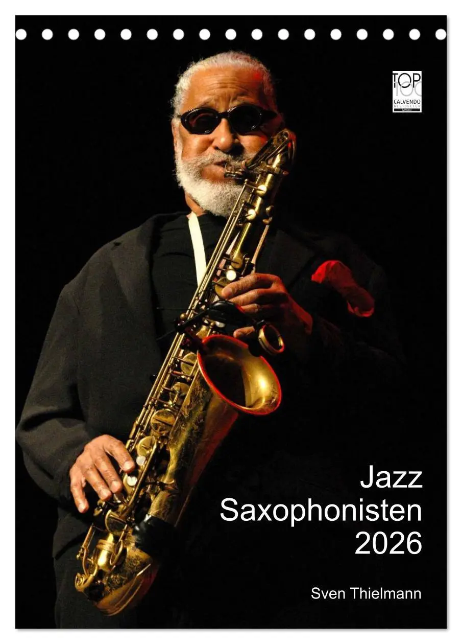 Cover: 9783516467178 | Jazz Saxophonisten 2026 (Tischkalender 2026 DIN A5 hoch), CALVENDO...