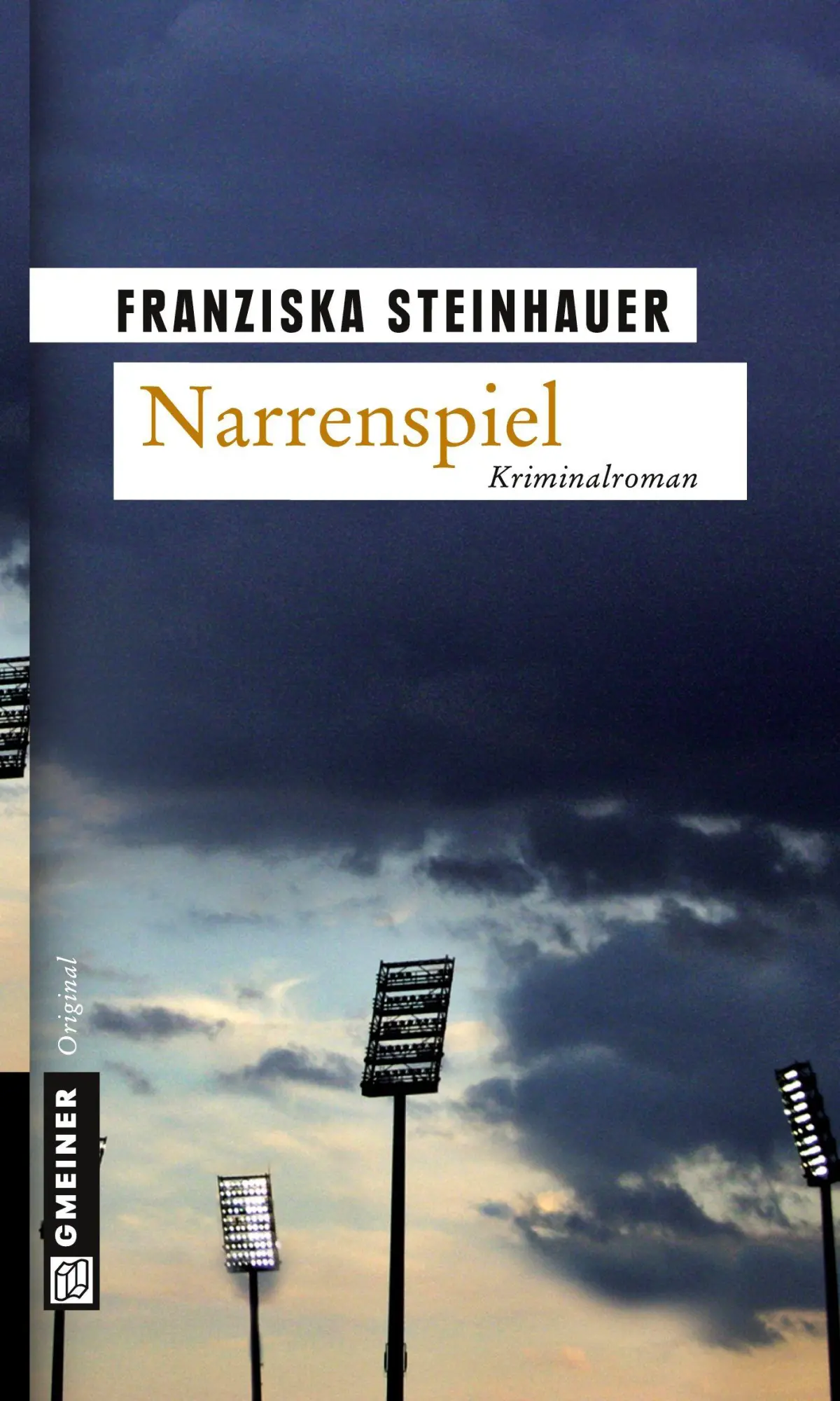 Cover: 9783899777178 | Narrenspiel | Franziska Steinhauer | Taschenbuch | 352 S. | Deutsch