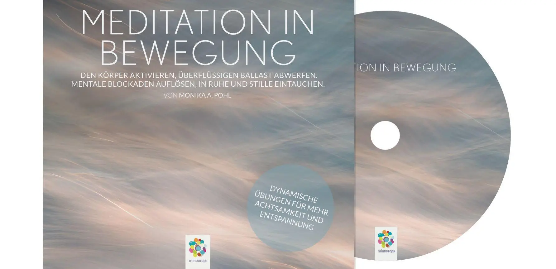 Bild: 9783906837178 | MEDITATION IN BEWEGUNG | Monika A. Pohl | Audio-CD | CD | Deutsch