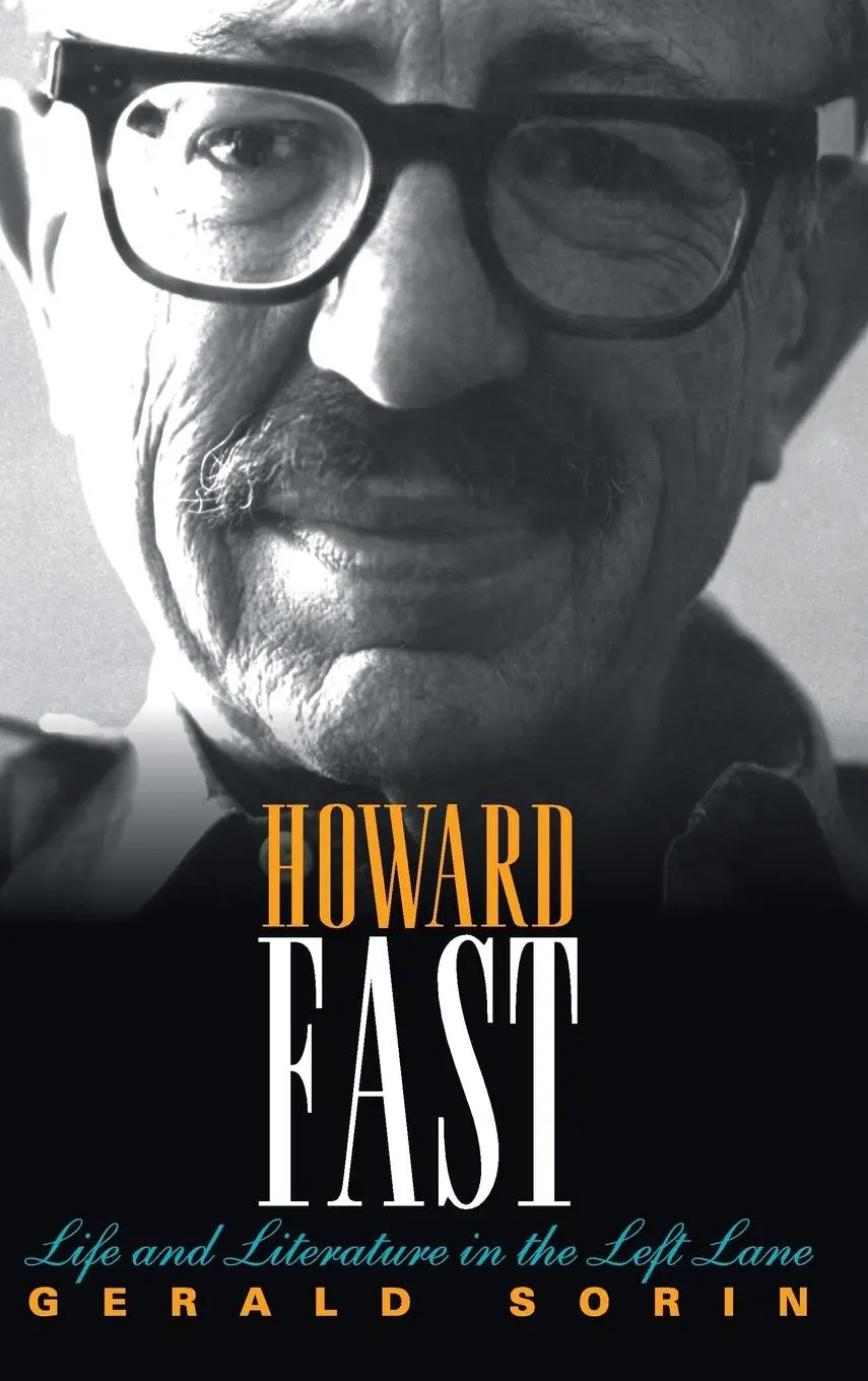 Cover: 9780253007278 | Howard Fast | Life and Literature in the Left Lane | Gerald Sorin