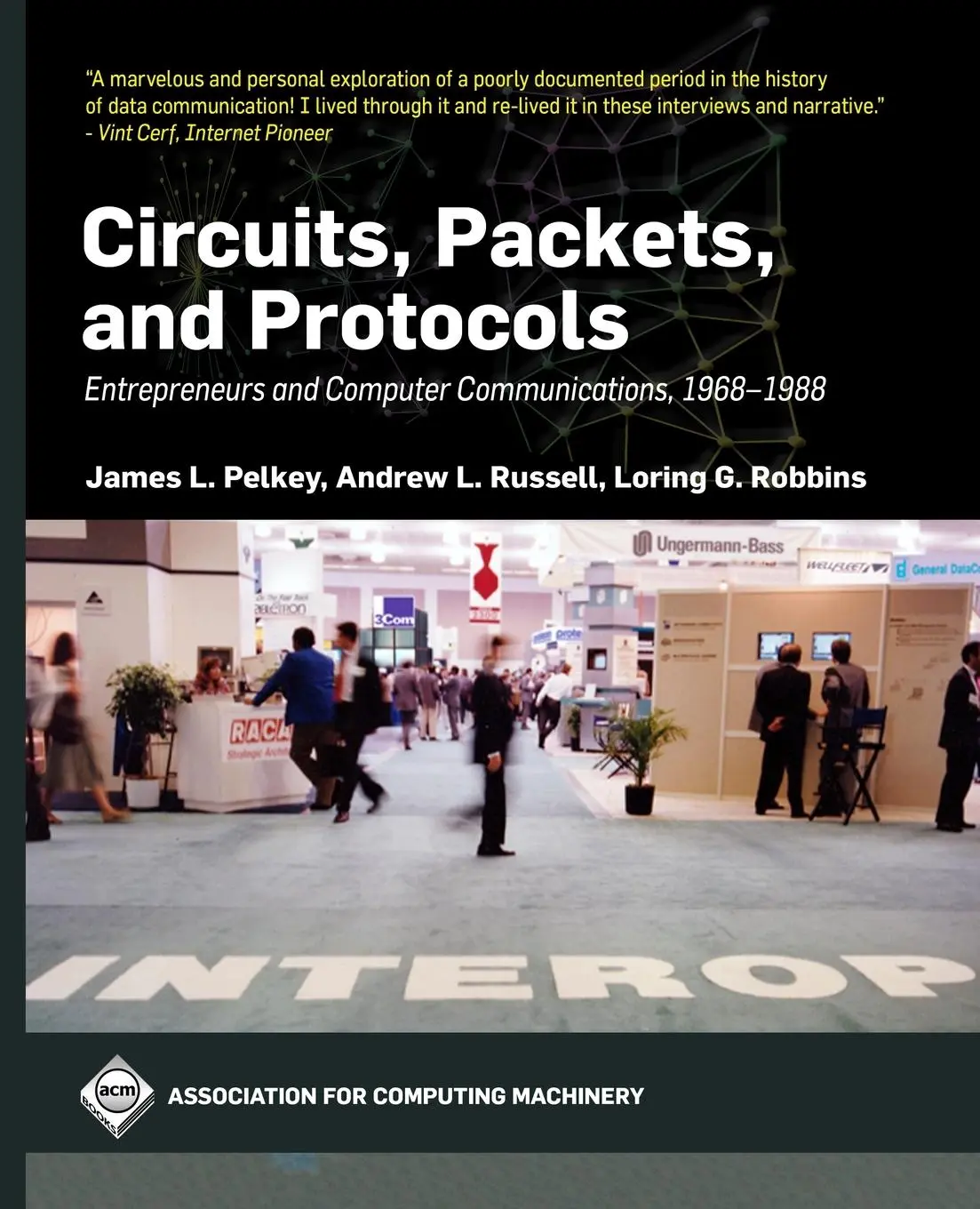 Cover: 9781450397278 | Circuits, Packets, and Protocols | James L Pelkey (u. a.) | Buch