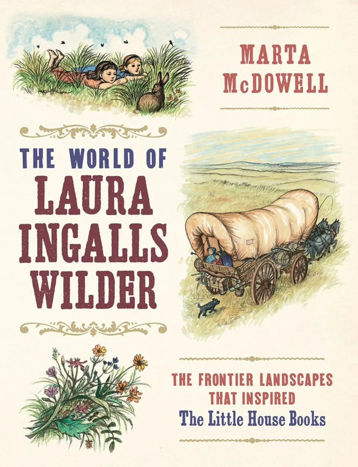 Cover: 9781604697278 | The World of Laura Ingalls Wilder | Marta Mcdowell | Buch | Gebunden Cover: 9781604697278 | The World of Laura Ingalls Wilder | Marta Mcdowell | Buch | Gebunden