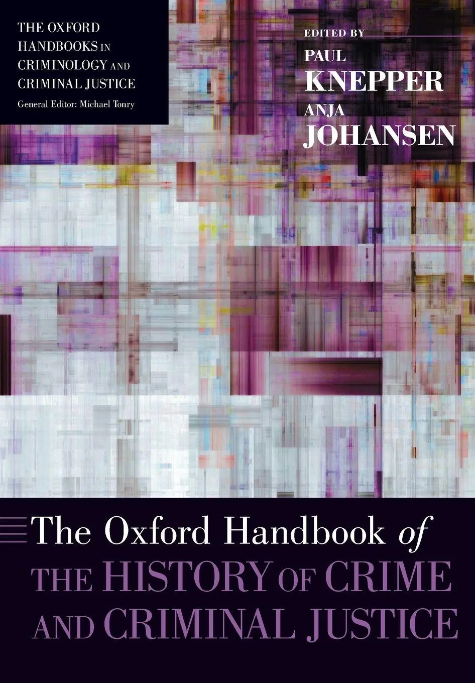 Cover: 9780190947378 | Oxford Handbook of the History of Crime and Criminal Justice | Buch