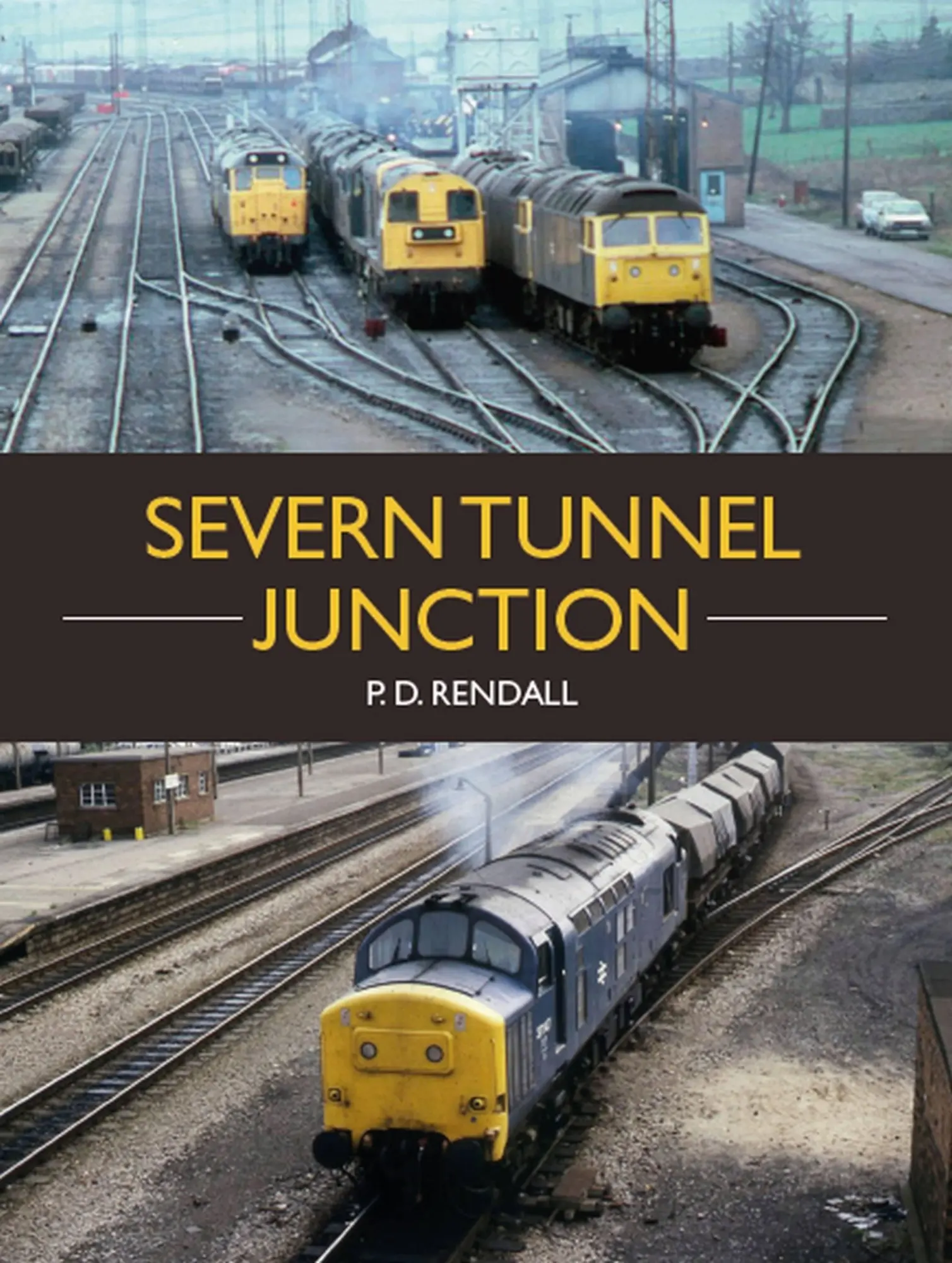 Cover: 9781785007378 | The Severn Tunnel Junction | P. D. Rendall | Taschenbuch | Englisch