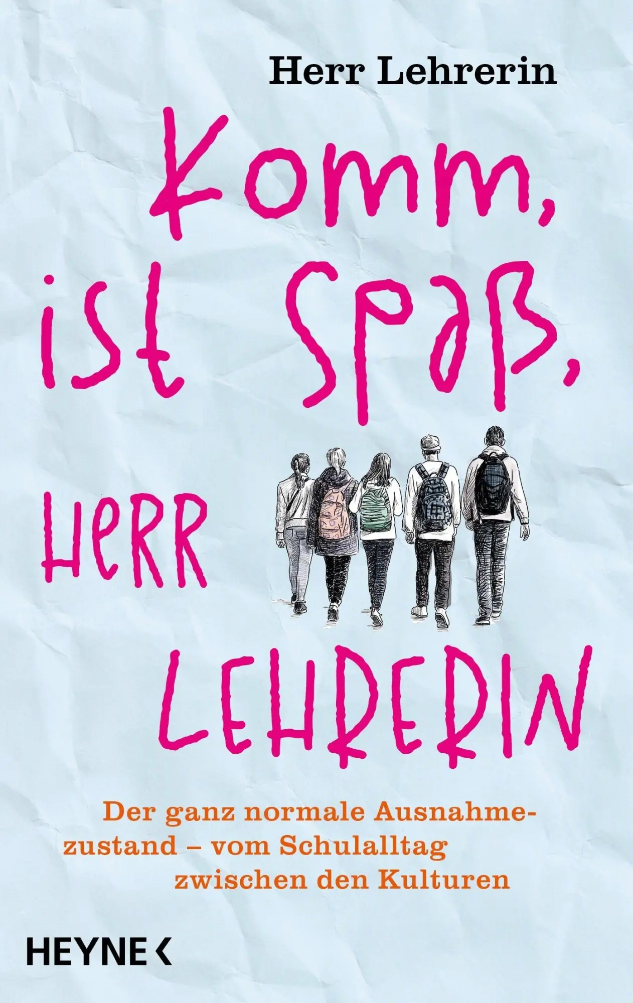 Cover: 9783453607378 | Komm, ist Spaß, Herr Lehrerin | Herr Lehrerin | Taschenbuch | 224 S.