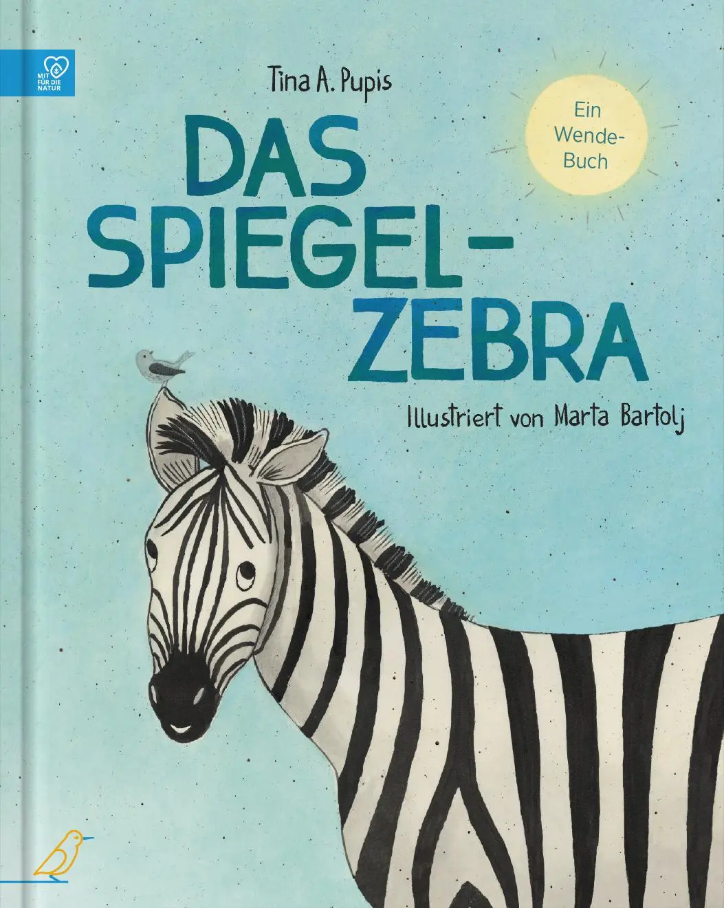 Cover: 9783948877378 | Das Spiegel-Zebra | Ein Wendebuch | Tina A. Pupis | Buch | 44 S.