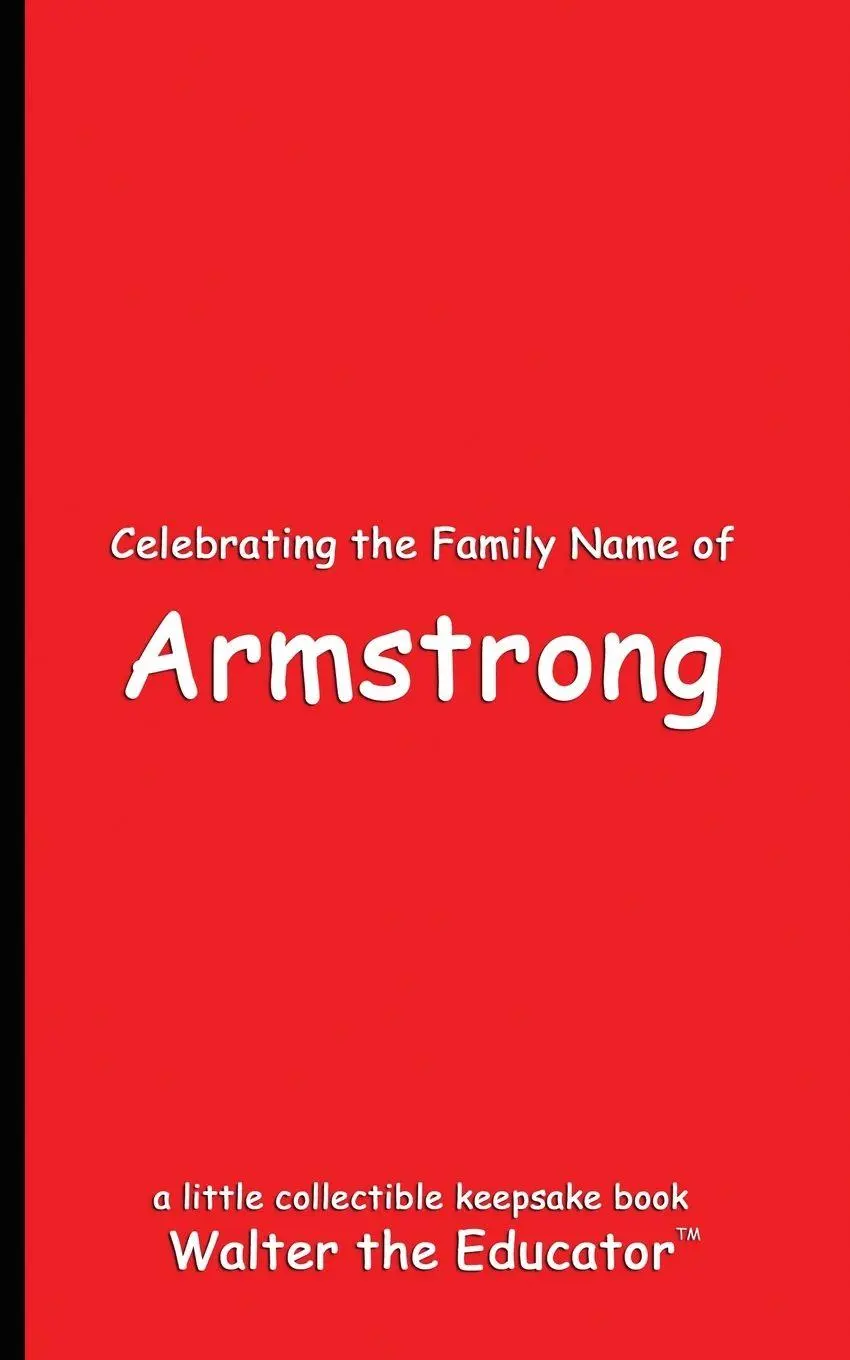 Cover: 9798330577378 | Celebrating the Family Name of Armstrong | Walter the Educator | Buch