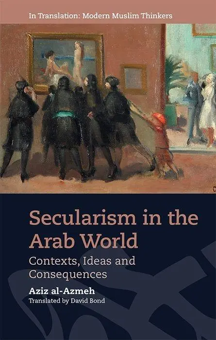 Cover: 9781474447478 | Secularism in the Arab World | Contexts, Ideas and Consequences | Buch