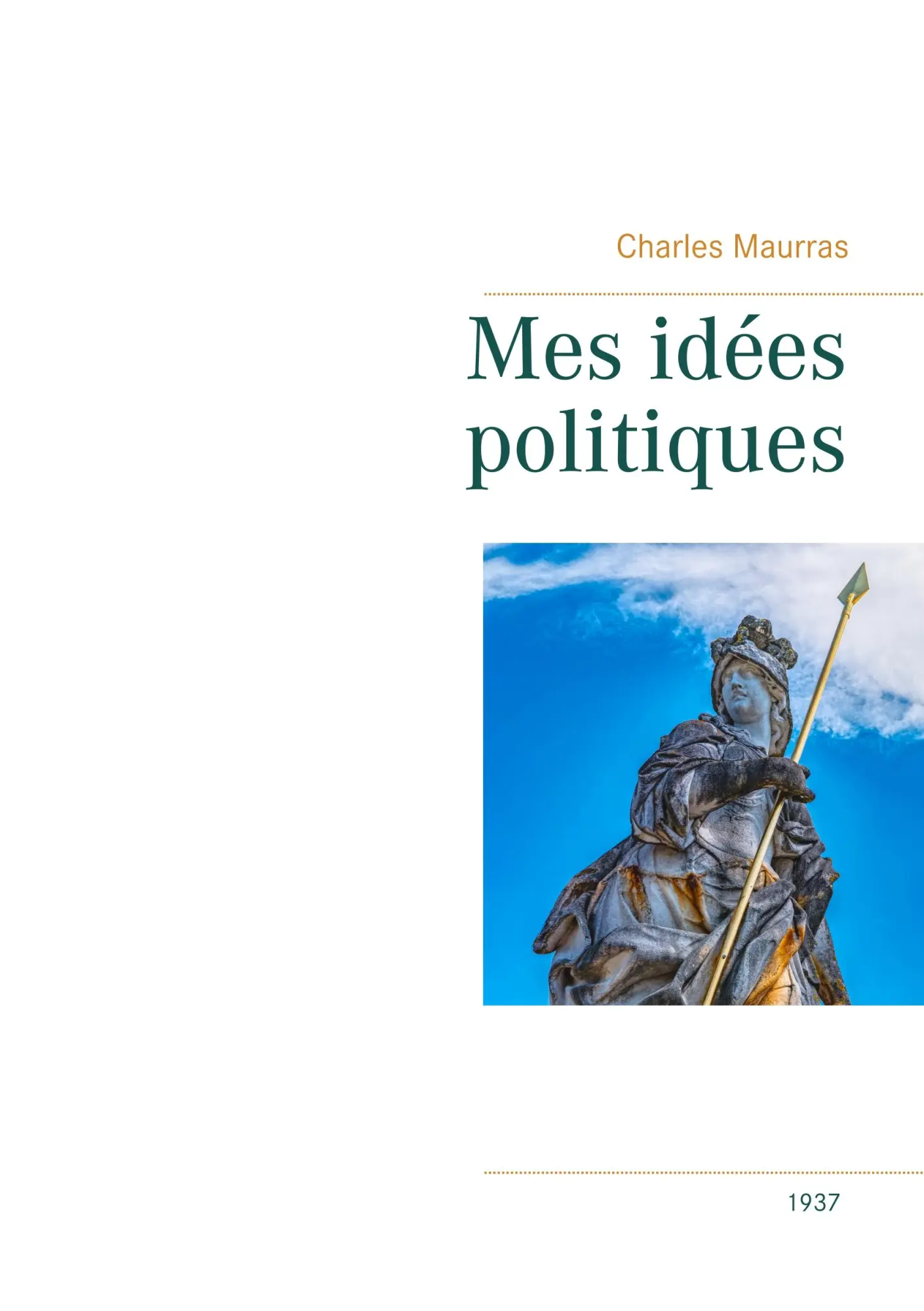 Cover: 9782322187478 | Mes idées politiques - Charles Maurras -1937 | Charles Maurras | Buch