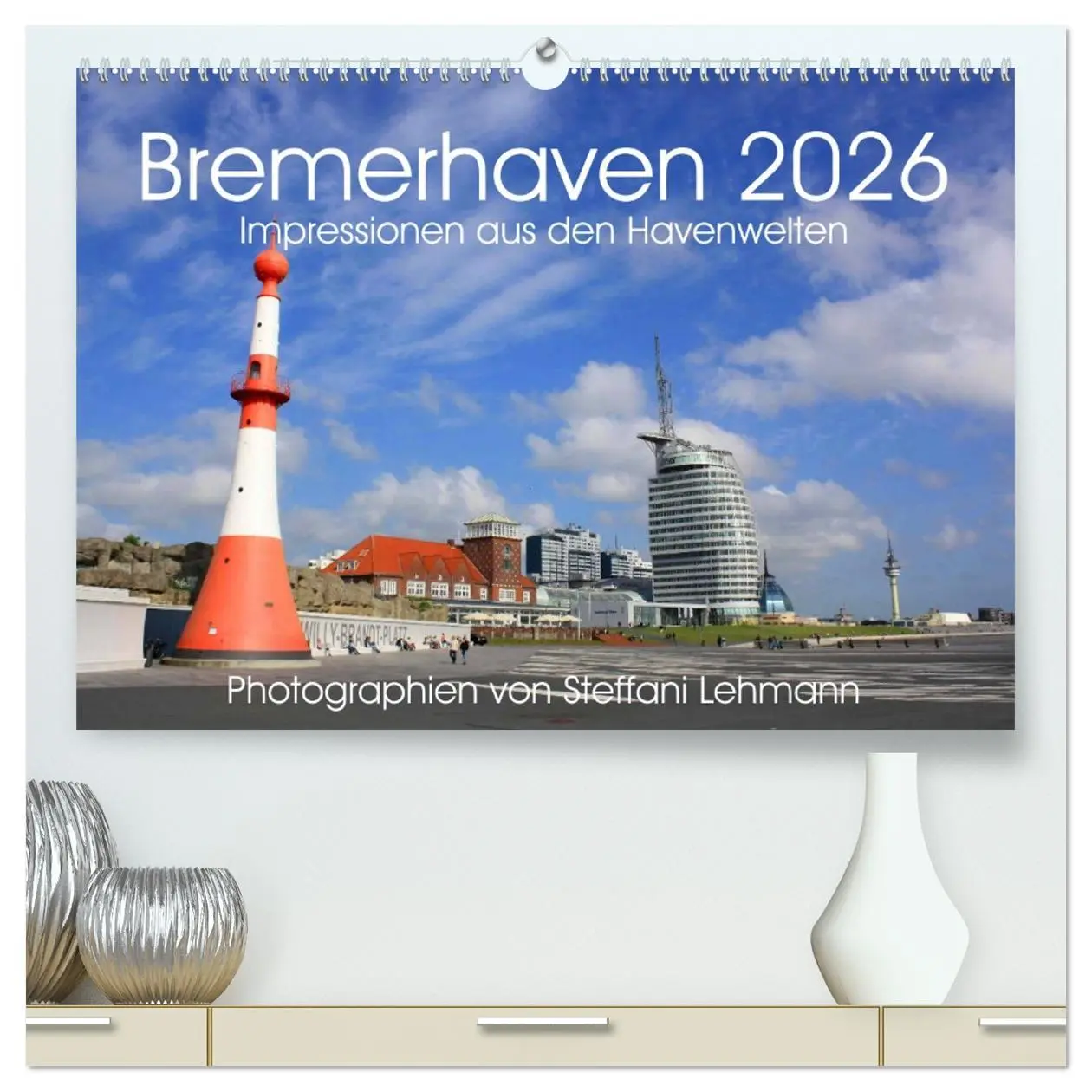 Cover: 9783457727478 | Bremerhaven 2026. Impressionen aus den Havenwelten (hochwertiger...
