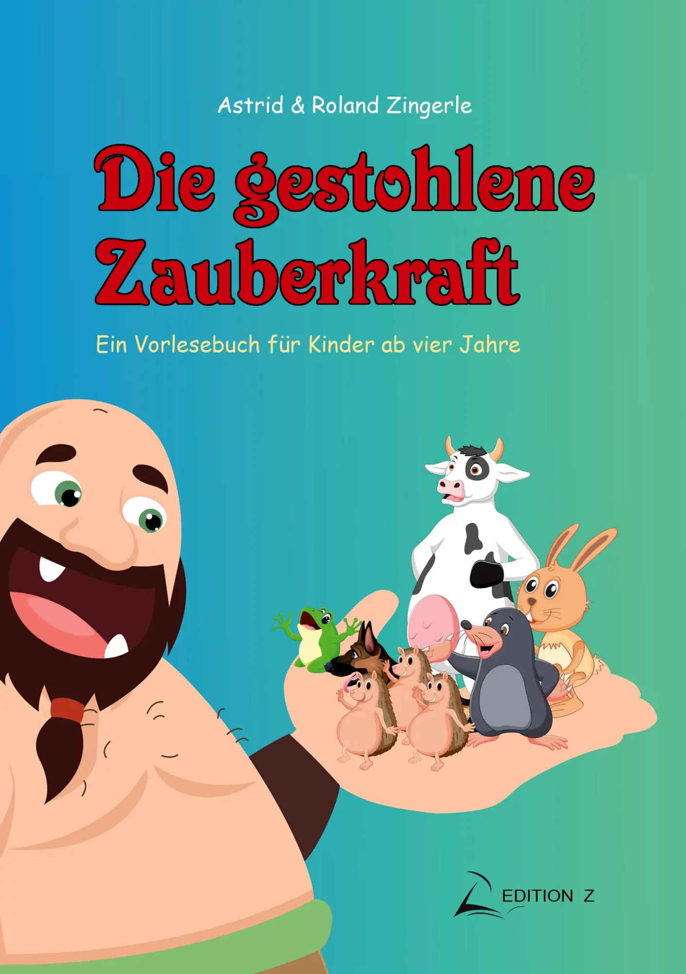Cover: 9783749497478 | Die gestohlene Zauberkraft | Ein Vorlesebuch für Kinder ab vier Jahre