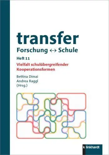 Cover: 9783781527478 | transfer Forschung ¿ Schule, Heft 11 | Bettina Dimai (u. a.) | Buch