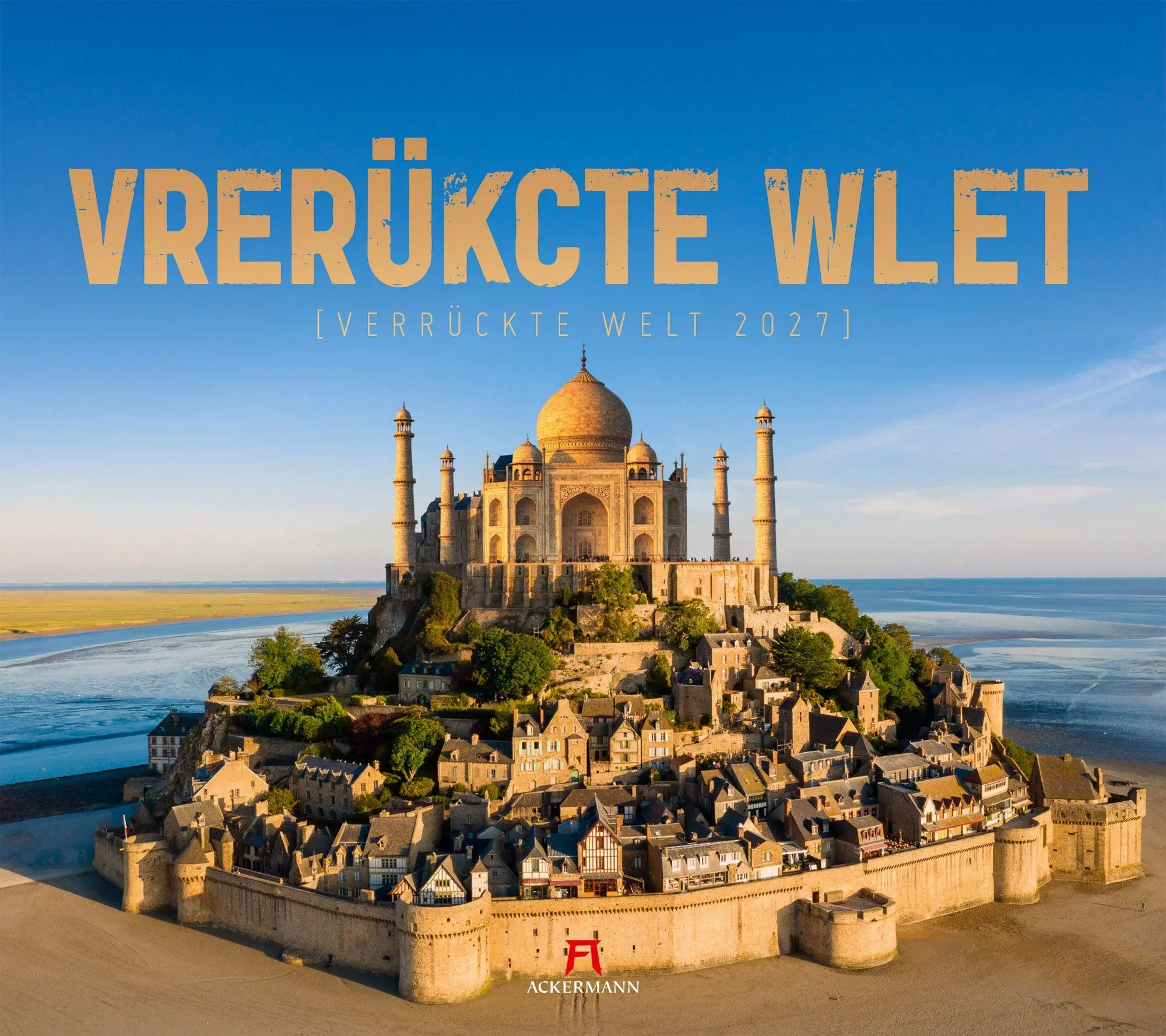 Cover: 9783838427478 | Verrückte Welt Kalender 2027 | Ackermann Kunstverlag GmbH | Kalender
