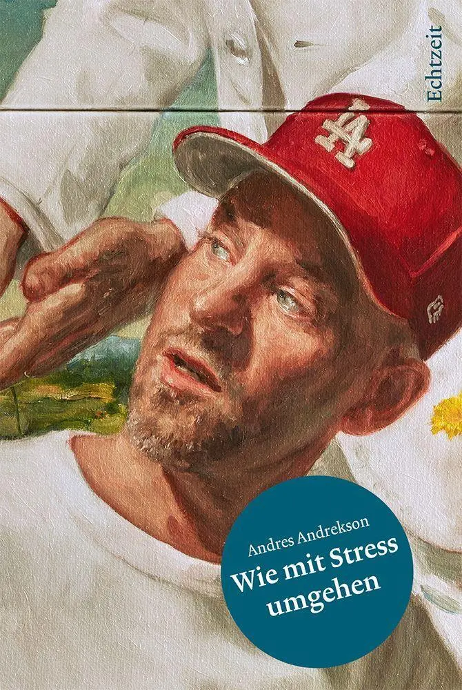 Cover: 9783906807478 | Wie mit Stress umgehen | Andres Andrekson | Buch | 152 S. | Deutsch
