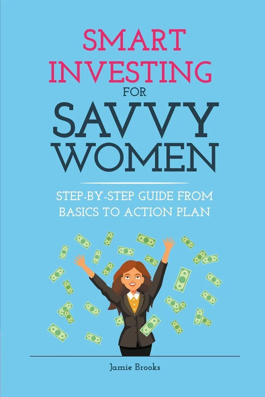Cover: 9798223197478 | Smart Investing for Savvy Women | Jamie Brooks | Taschenbuch | 2023