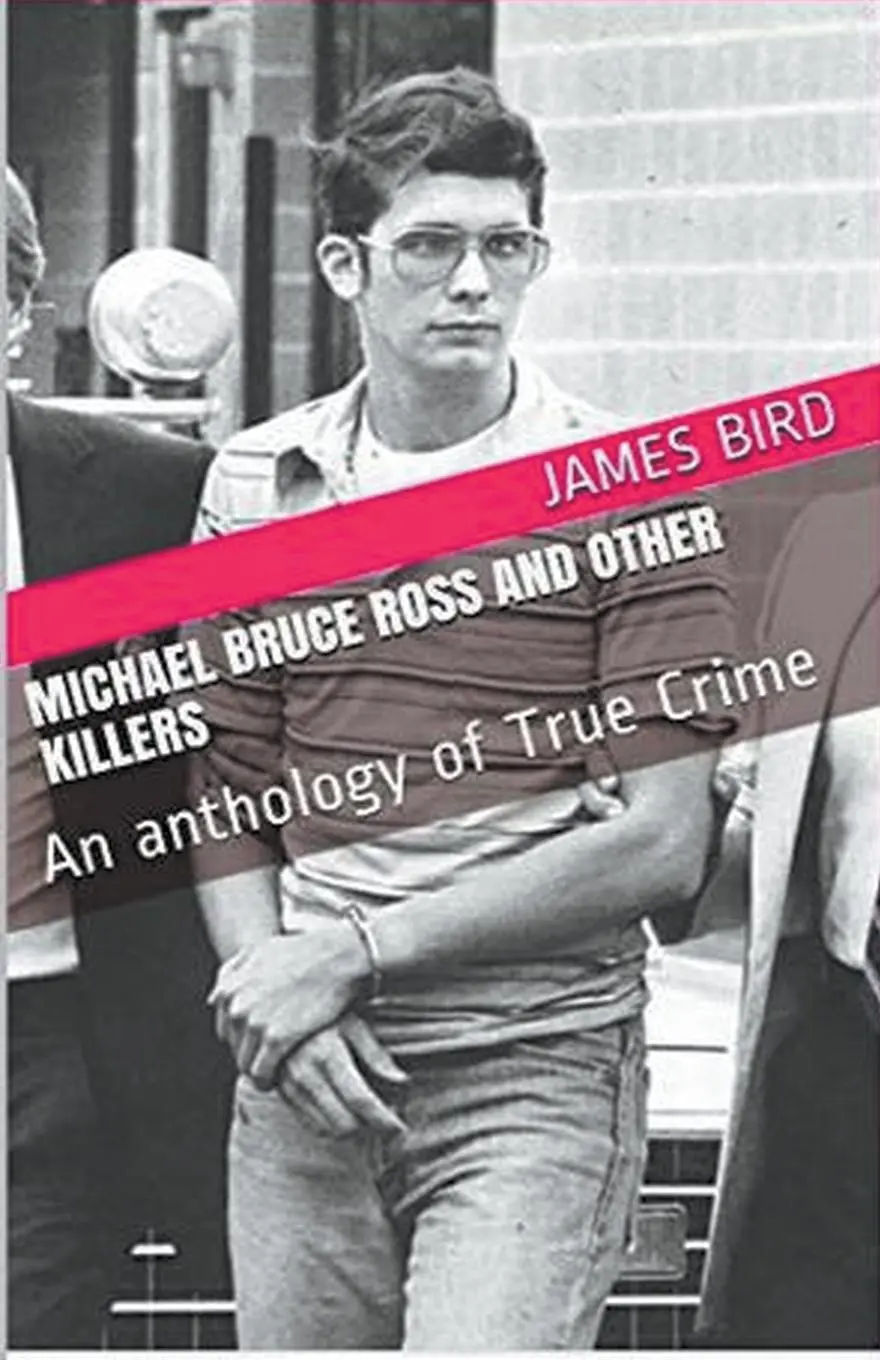 Cover: 9798224567478 | Michael Bruce Ross And Other Killers | James Bird | Taschenbuch | 2021