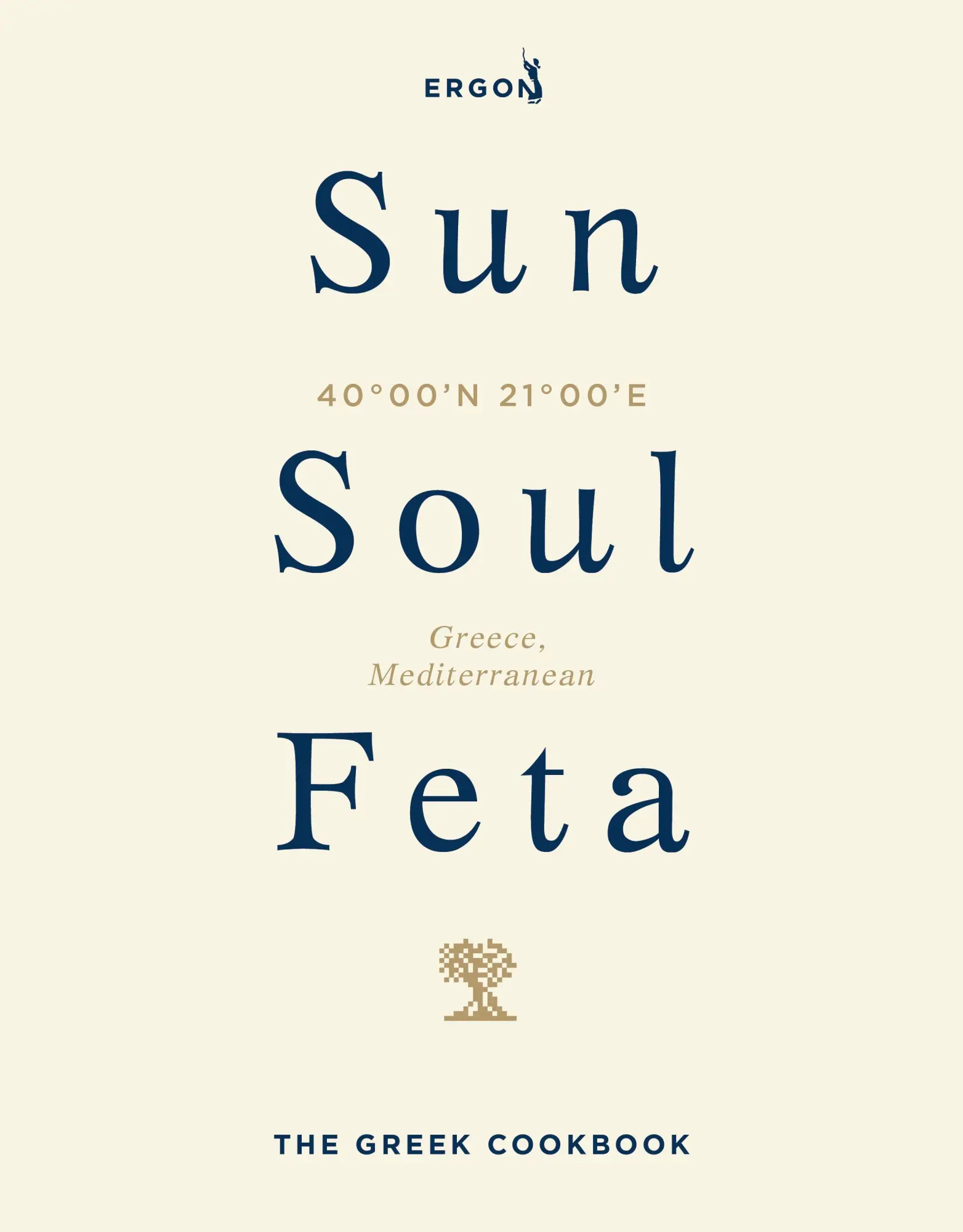 Cover: 9781529977578 | Sun, Soul, Feta | The Greek Cookbook | Ergon Foods | Buch | Englisch