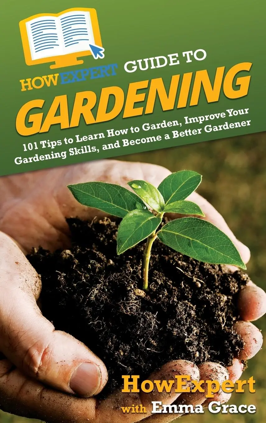 Cover: 9781648917578 | HowExpert Guide to Gardening | Howexpert (u. a.) | Buch | Gebunden