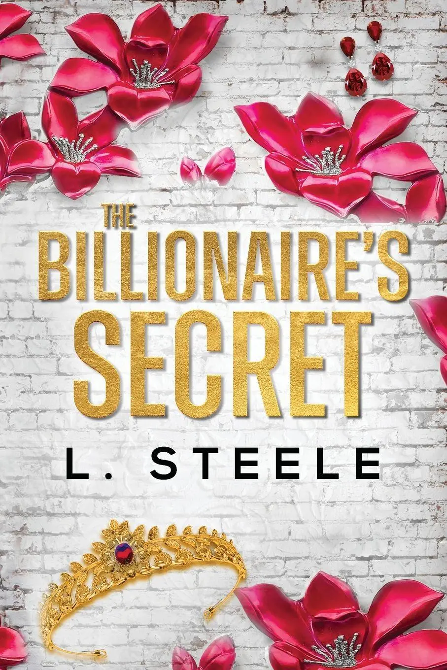 Cover: 9781917127578 | The Billionaire's Secret | L. Steele | Taschenbuch | Englisch | 2025
