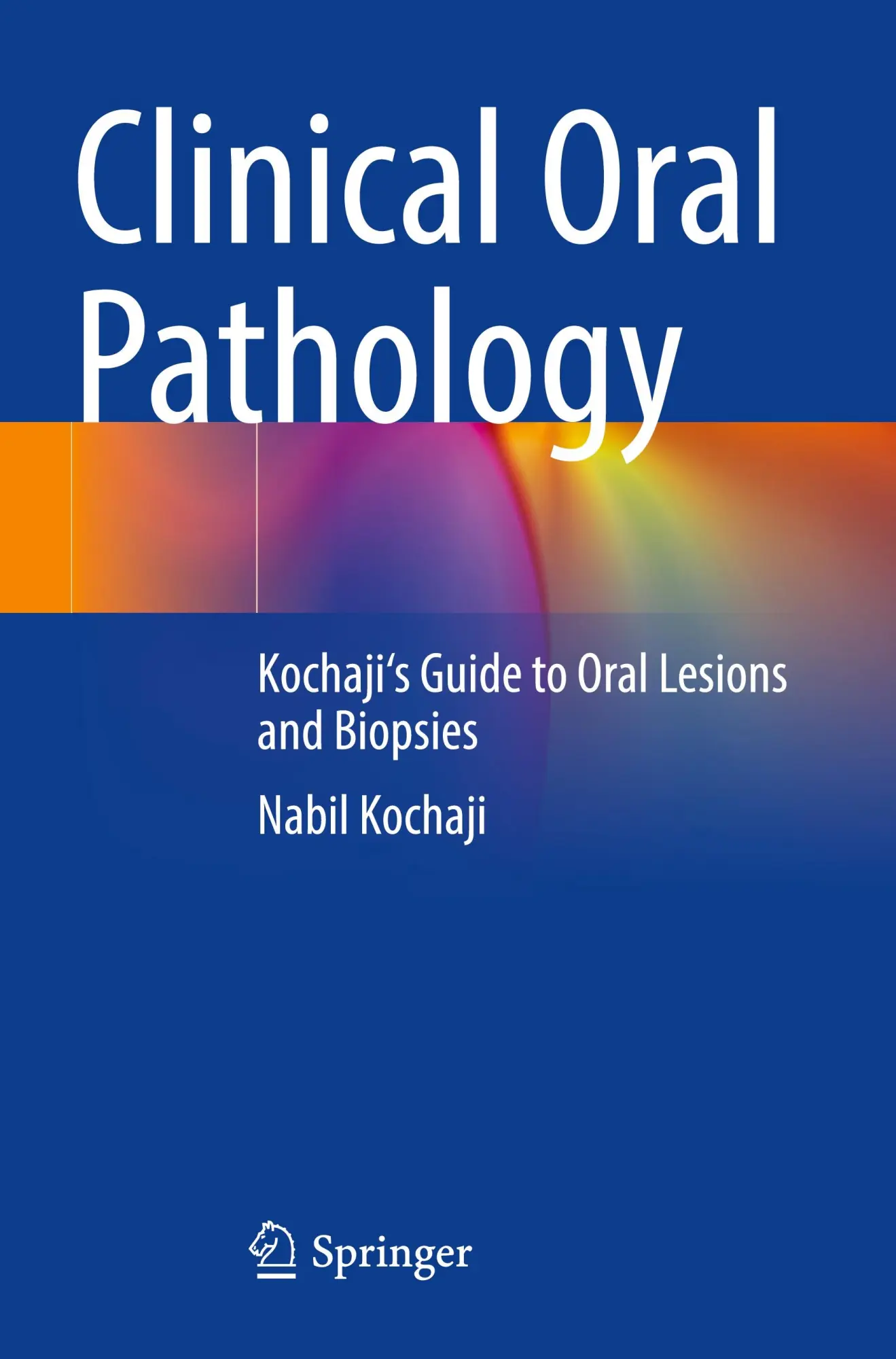 Cover: 9783031537578 | Clinical Oral Pathology | Kochaji's Guide to Oral Lesions and Biopsies