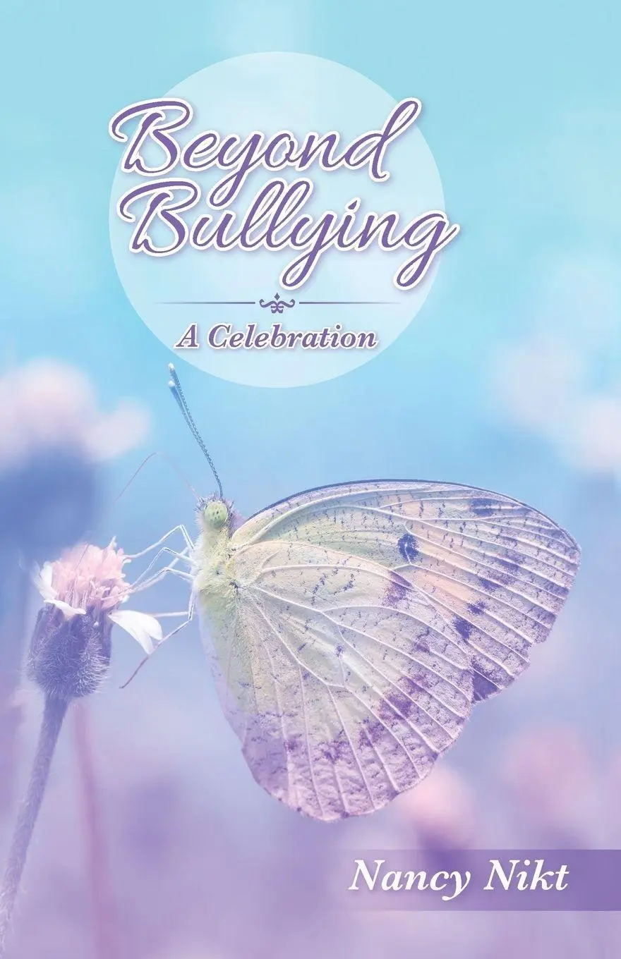 Cover: 9781504357678 | Beyond Bullying | A Celebration | Nancy Nikt | Taschenbuch | Englisch