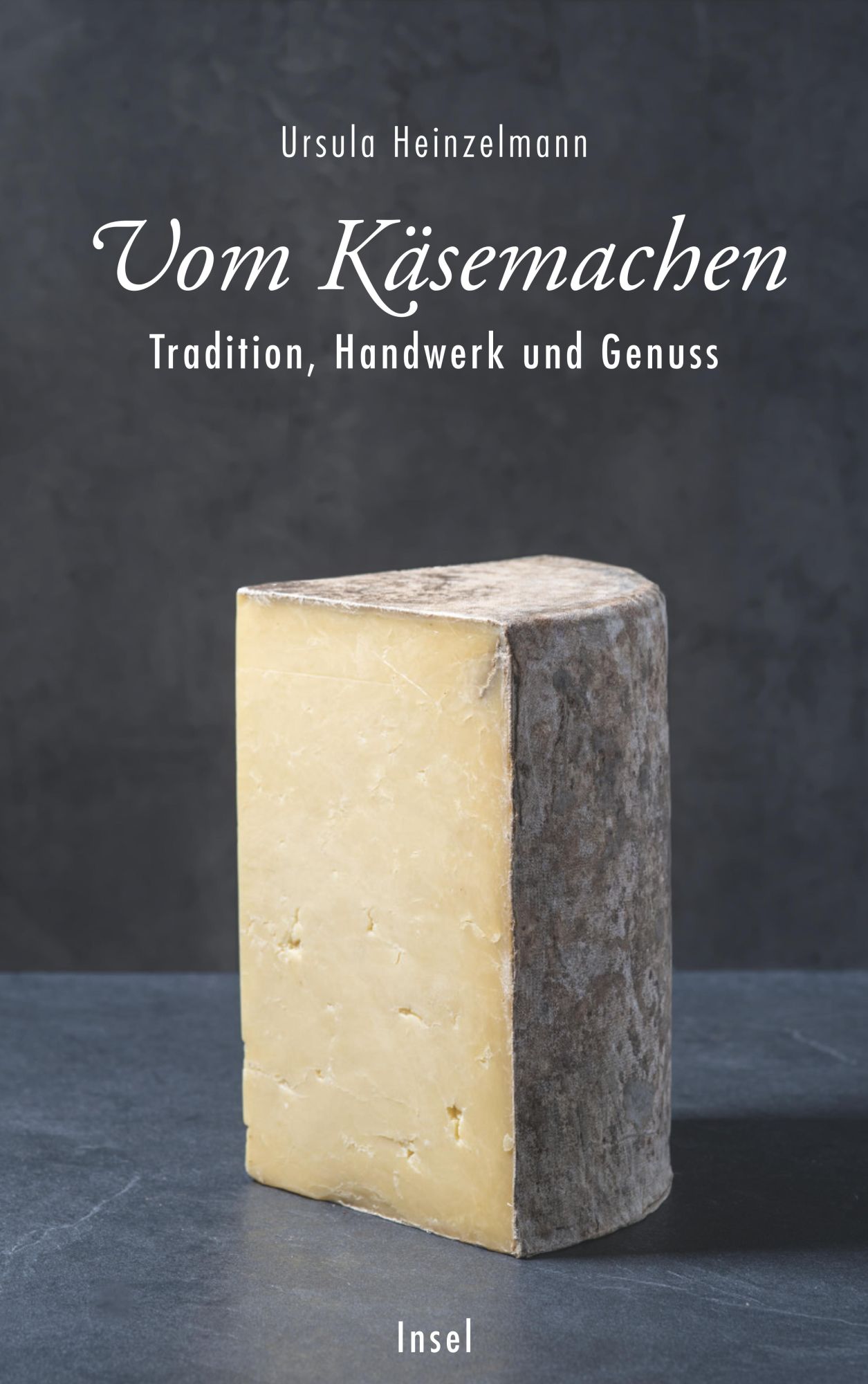 Cover: 9783458177678 | Vom Käsemachen | Tradition, Handwerk und Genuss | Ursula Heinzelmann