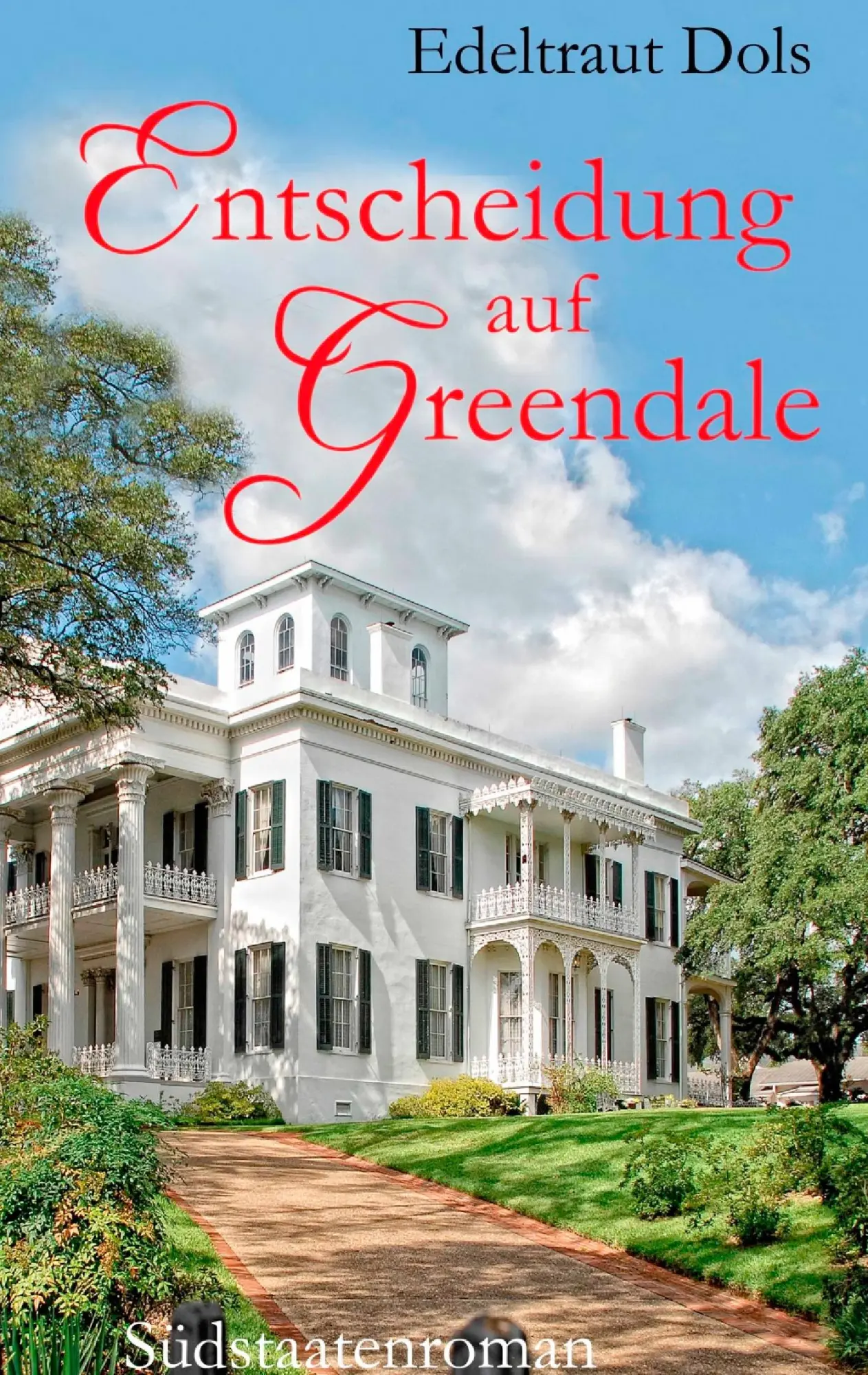 Cover: 9783734767678 | Entscheidung auf Greendale | Edeltraut Dols | Taschenbuch | 348 S.