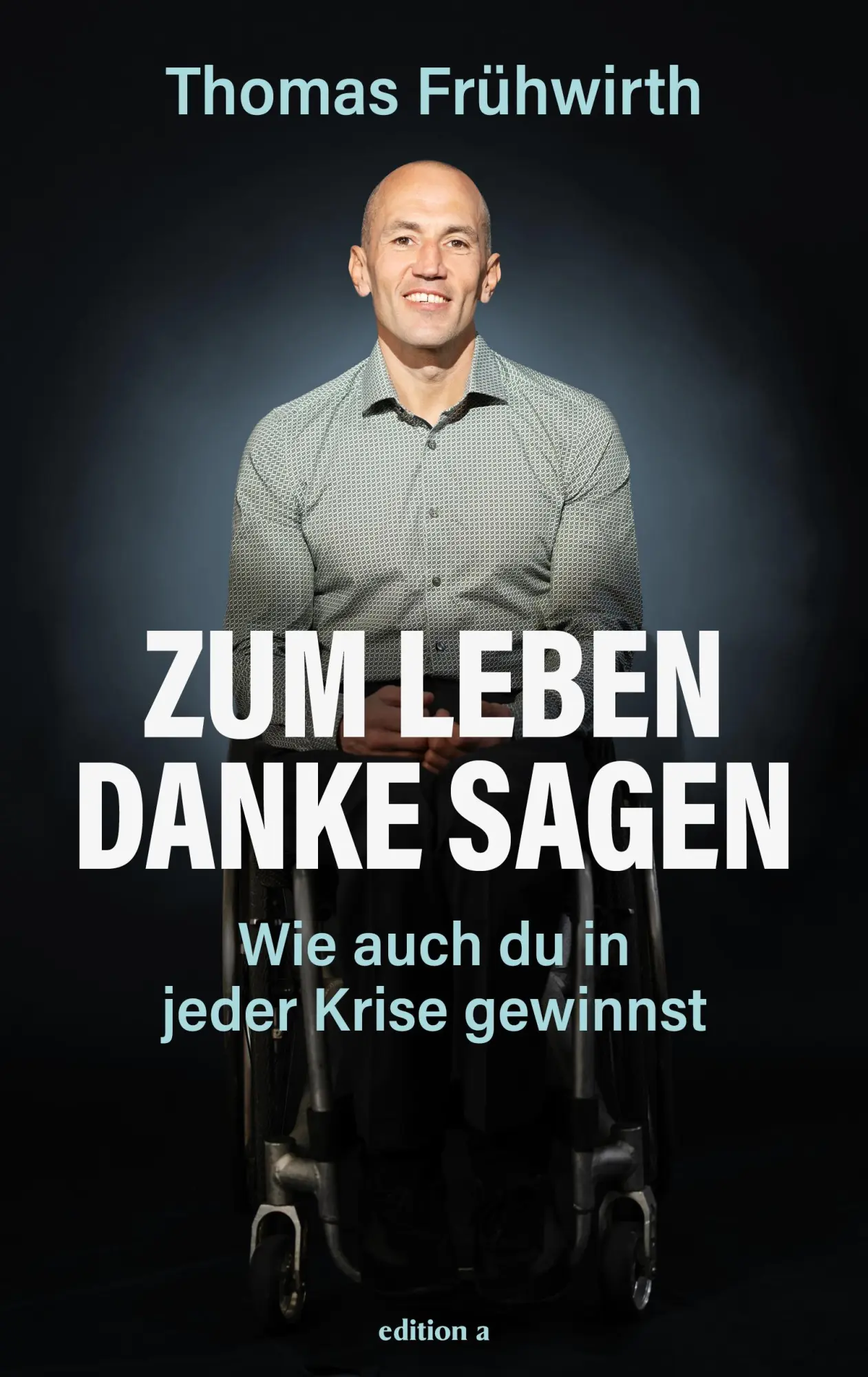 Cover: 9783990017678 | Zum Leben Danke sagen | Wie auch du in jeder Krise gewinnst | Buch