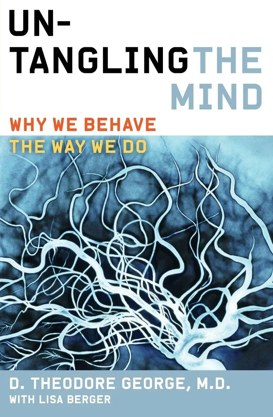 Cover: 9780062127778 | Untangling the Mind | Why We Behave the Way We Do | George (u. a.)